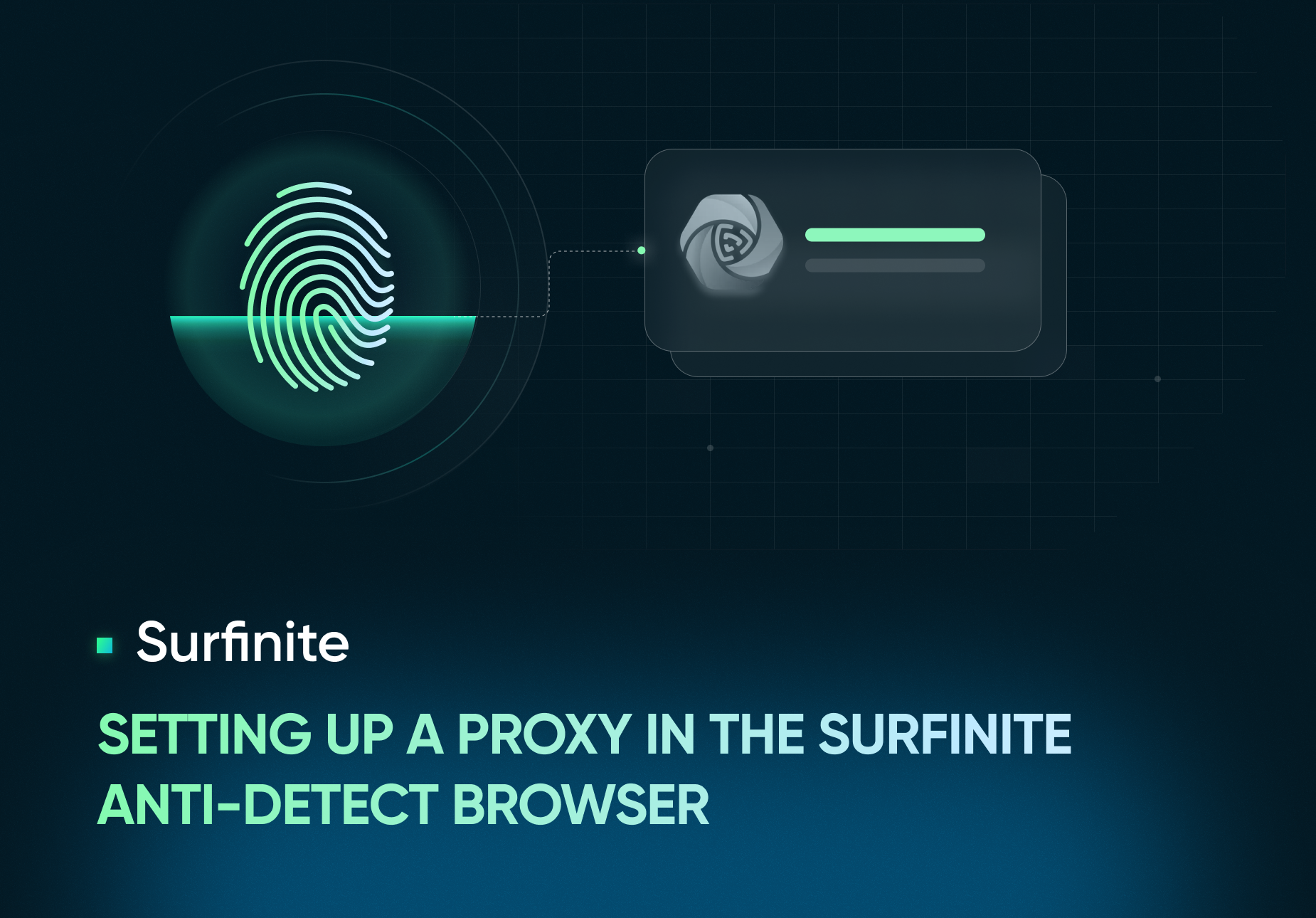 Setting up a proxy in the Surfinite anti-detect browser.png