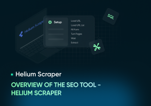Overview of the SEO tool - Helium Scraper.png